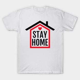 Stay home T-Shirt